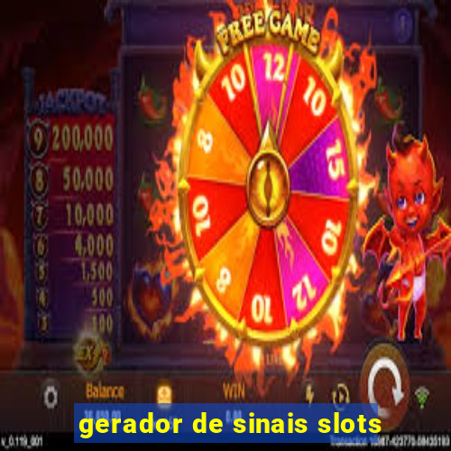 gerador de sinais slots